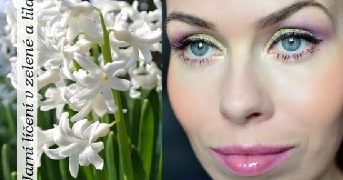 Inspirace přírodou – jarní líčení v hráškové a lila (28.video pro kamoska.cz ) / Lilacgreen look