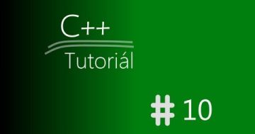 C++ – If-else, platnost proměnných #10