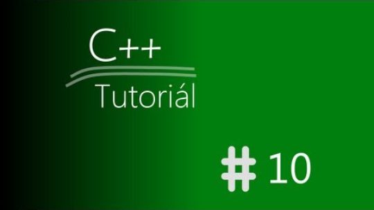 C++ – If-else, platnost proměnných #10