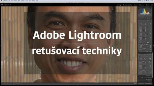 Adobe Photoshop Lightroom – retušovací techniky