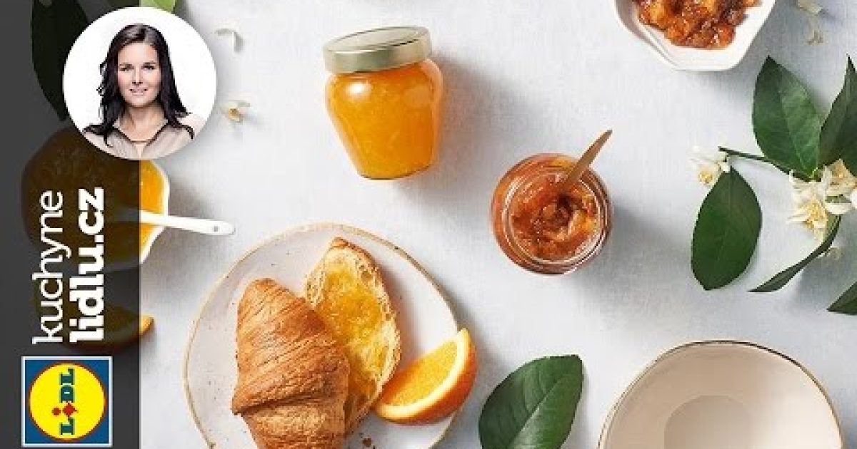 Broskvový džem a pomerančová marmeláda – Markéta Krajčovičová – RECEPTY KUCHYNE LIDLU