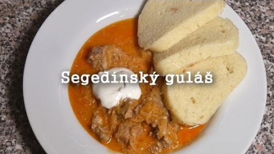 Segedínský Guláš – Krasavec z Maďarska
