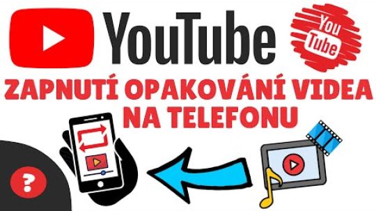 Jak ZAPNOUT OPAKOVÁNÍ VIDEA na YOUTUBE v TELEFONU | Návod | YouTube / MOBIL