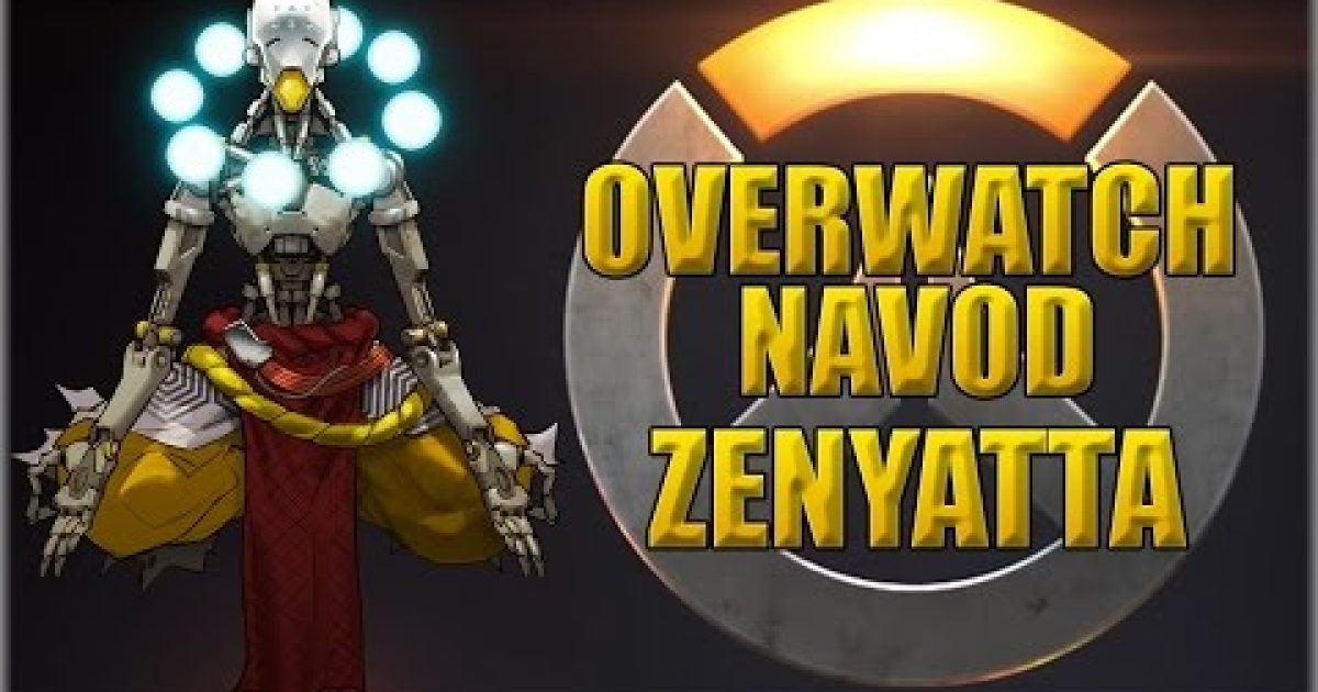 21. Overwatch navod – Zenyatta CZ