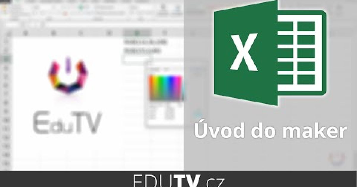 Makra v Excelu – základy | EduTV