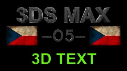 CZTUTORIÁL – 3DS Max – 3D text