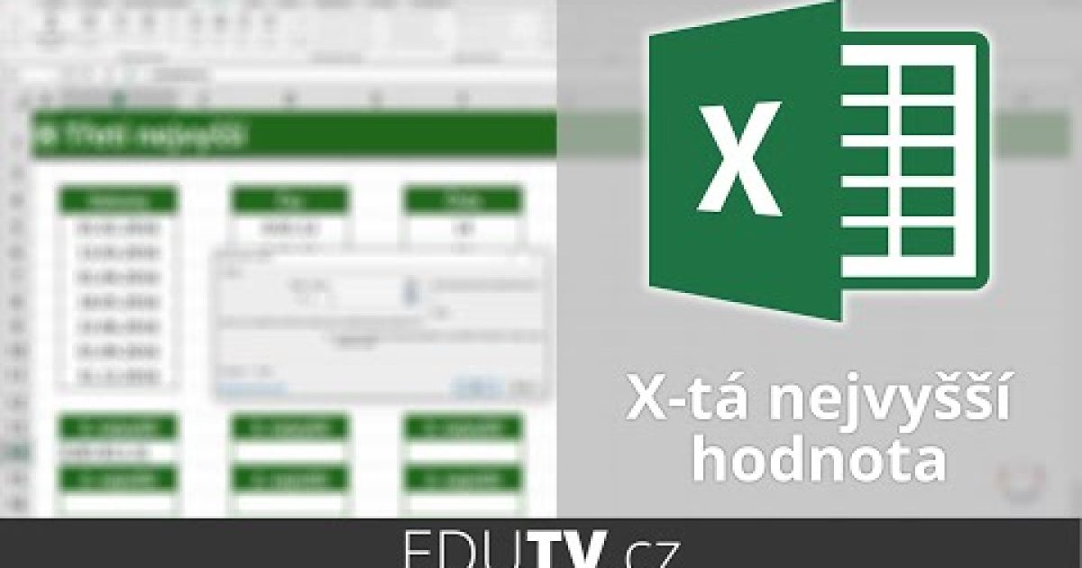 Hledání x-té nejvyšší/nejnižší hodnoty v Excelu | EduTV