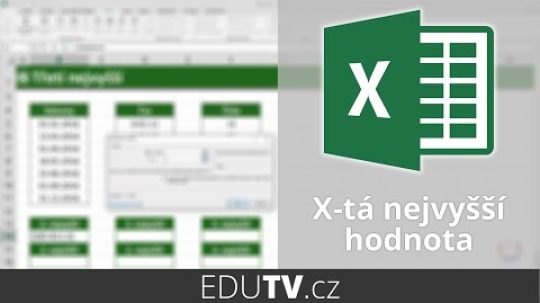 Hledání x-té nejvyšší/nejnižší hodnoty v Excelu | EduTV