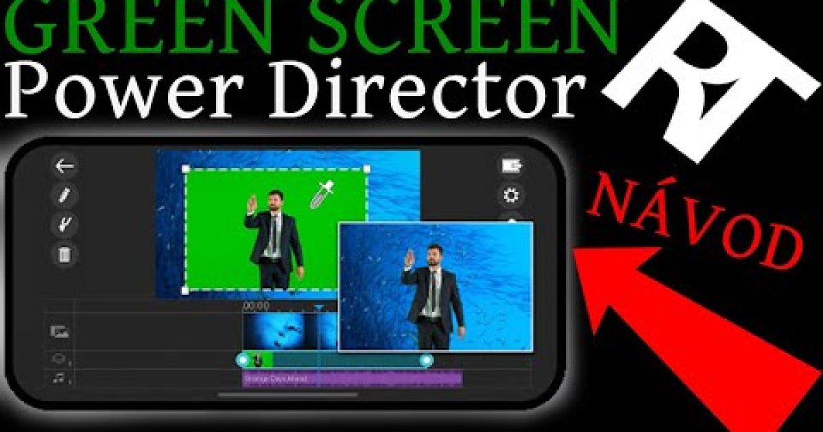 Green screen efekt na mobilu – Power Director