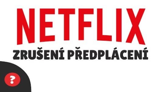 Jak ZRUŠIT předplatné na Netflixu | Návod | Netflix / PC