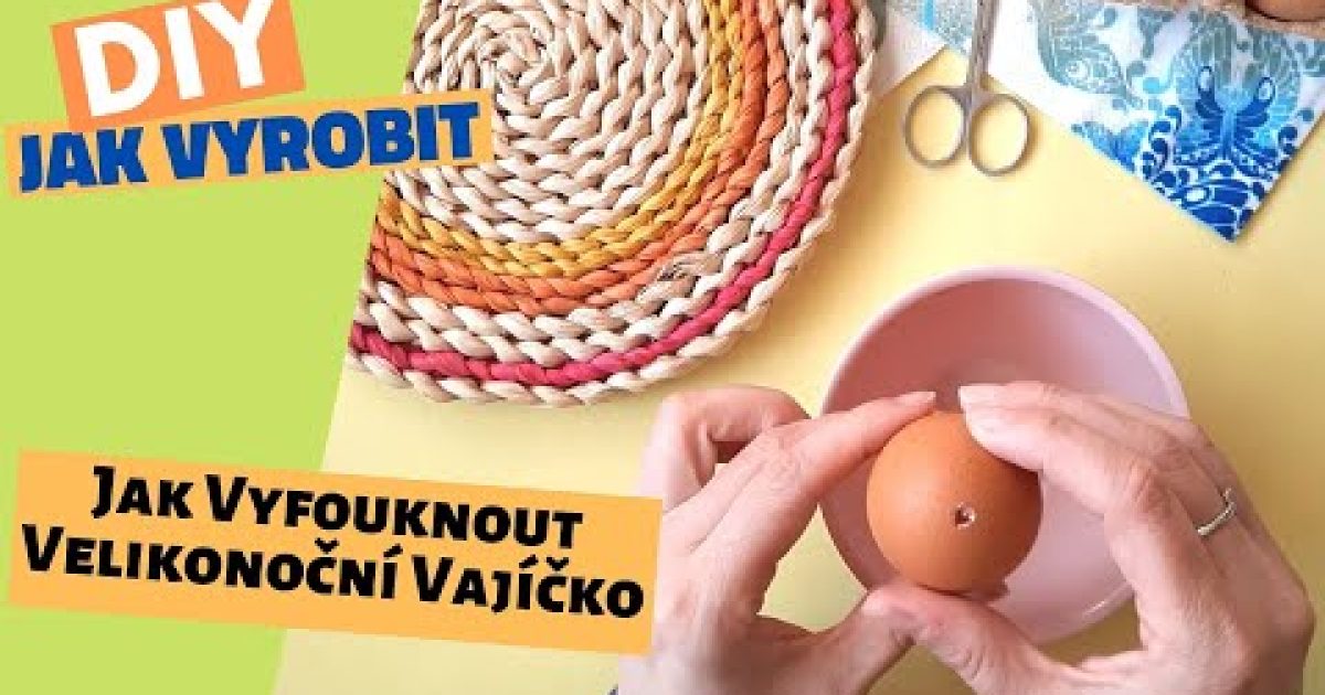 Jak vyfouknout velikonoční vajíčko – tradiční zvyk krok za krokem