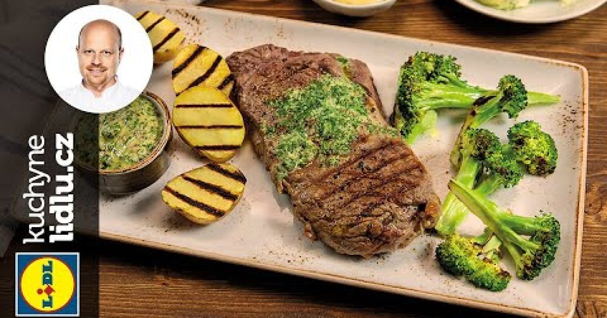 Grilovaný steak s brokolicí a bylinkovou omáčkou – Roman Paulus – RECEPTY KUCHYNĚ LIDLU