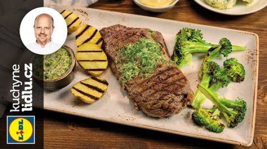 Grilovaný steak s brokolicí a bylinkovou omáčkou – Roman Paulus – RECEPTY KUCHYNĚ LIDLU