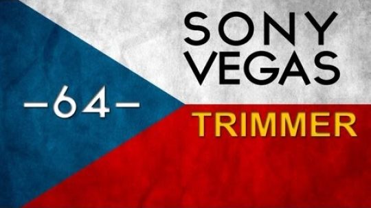 CZTUTORIÁL – Sony Vegas – Nástroj Trimmer