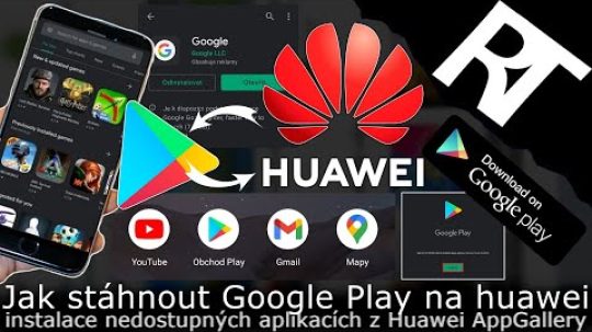 Jak stáhnout Google Play / Obchod Play na Huawei – Jak nainstalovat chybějící aplikace (tutoriál)