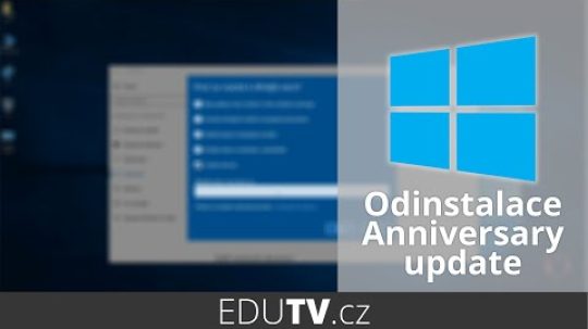 Jak odinstalovat Anniversary update ve Windows 10? | EduTV