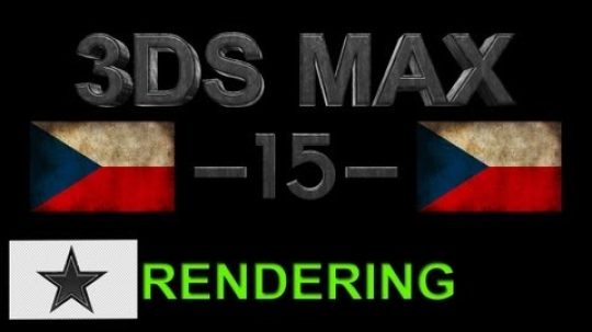 CZTUTORIÁL – 3DS Max – Rendering s alfa kanálem