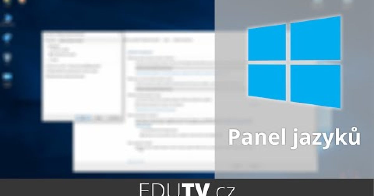 Jak zobrazit původní panel jazyků ve Windows 10? | EduTV