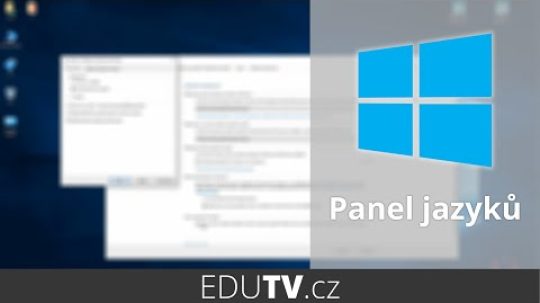 Jak zobrazit původní panel jazyků ve Windows 10? | EduTV