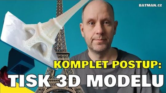 Postup 3D tisk modelu.