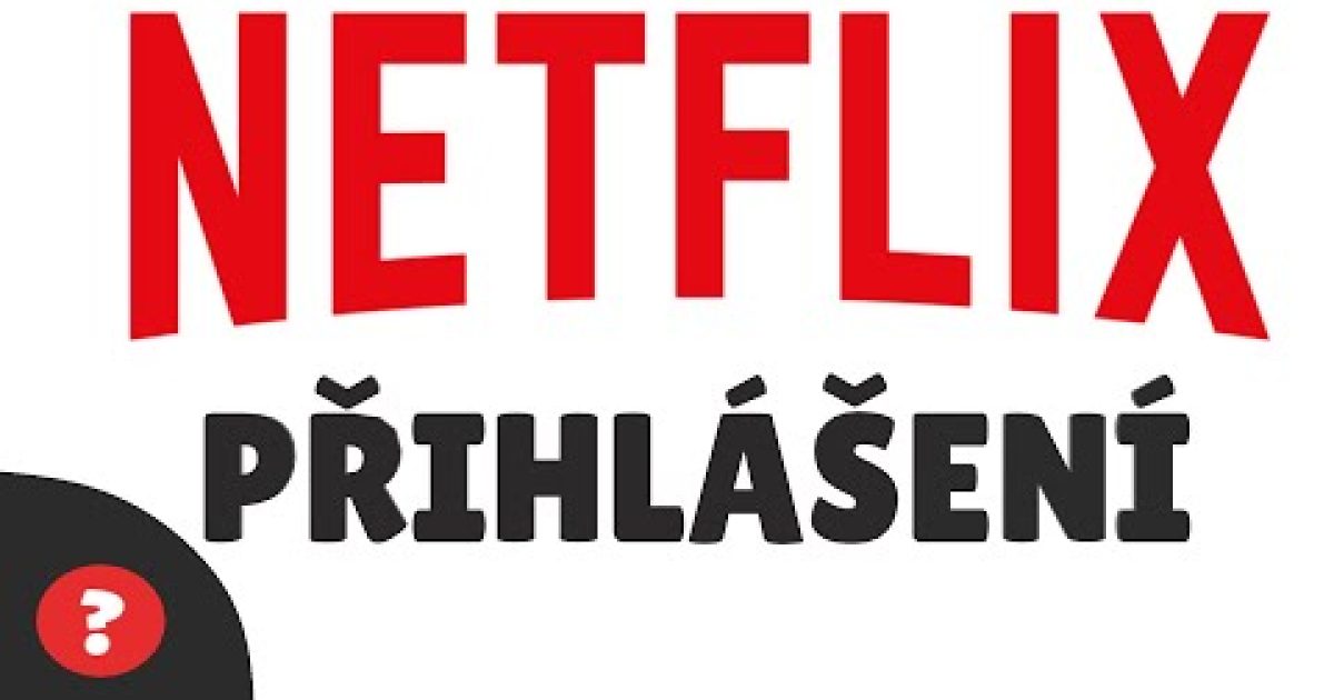 Jak se PŘIHLÁSIT na NETFLIX | Návod | Netflix / PC