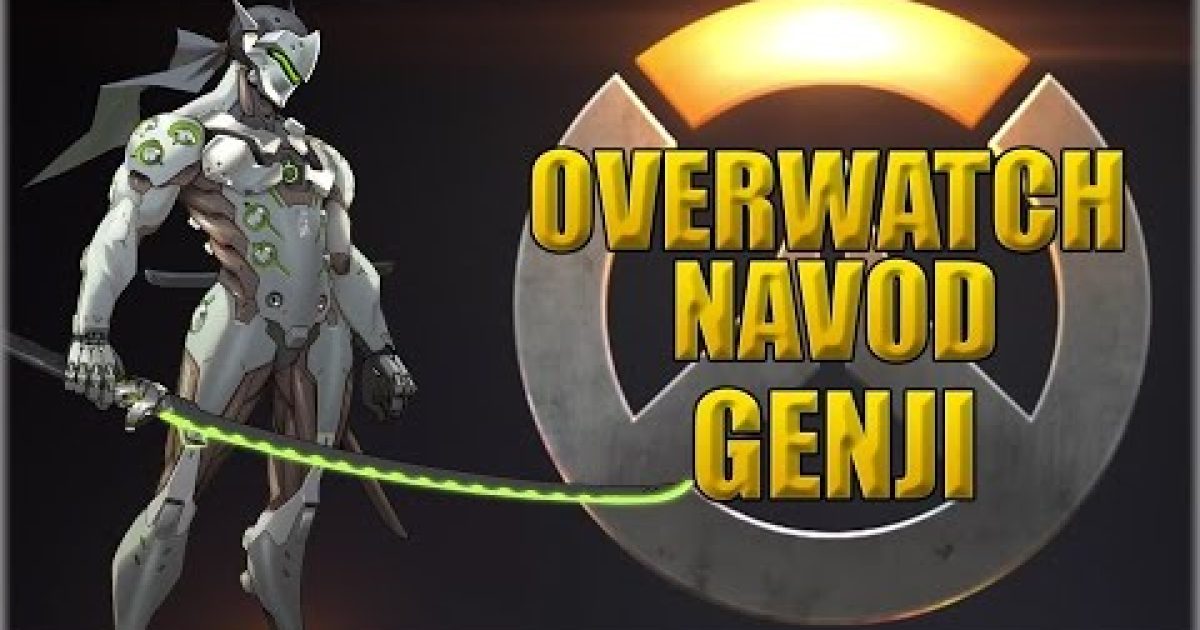 1. Overwatch navod – Genji CZ