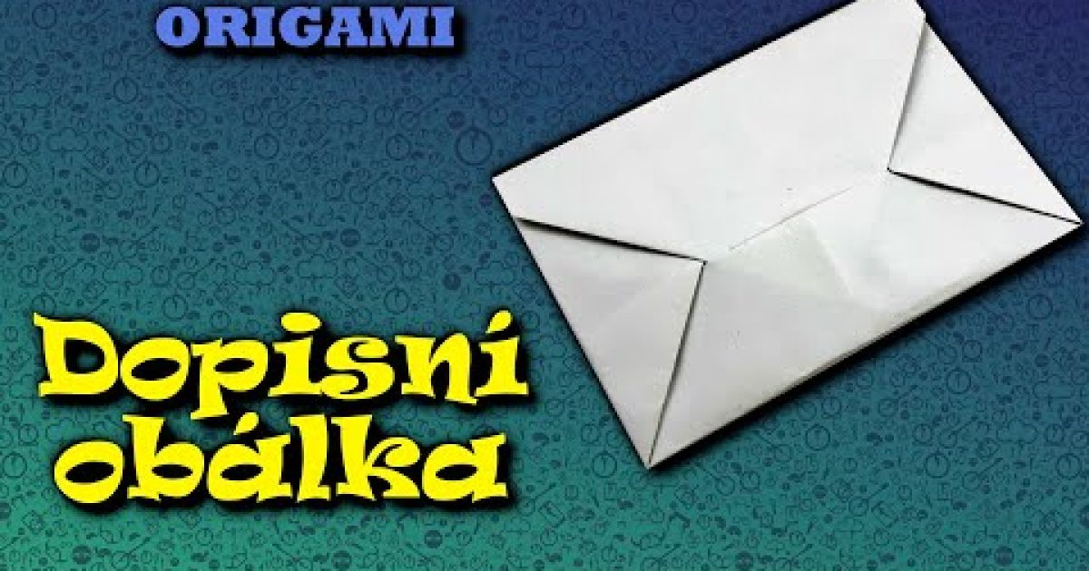 Origami obálka z papíru – jak vyrobit obálku z papíru a4