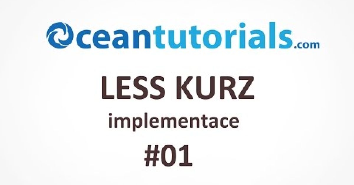 Less kurz – #1 implementace