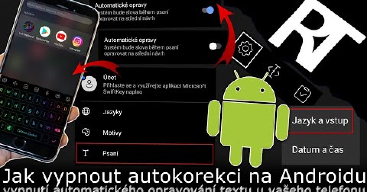 Jak vypnout automatickou opravu textu – autokorekci v telefonu na Androidu (tutoriál)