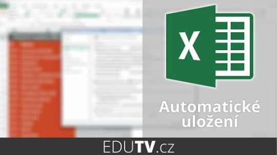 Automatické uložení dokumentu v Excelu | EduTV
