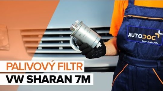 Jak vyměnit palivový filtr na VW SHARAN 7M [NÁVOD]