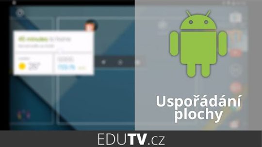 Uspořádání plochy na Androidu | EduTV