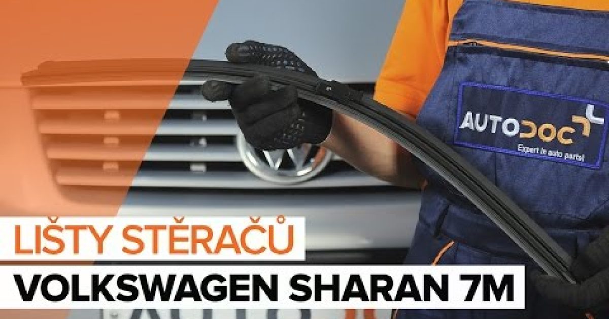 Jak vyměnit lišty předních stěračů na VW SHARAN 7M [NÁVOD]