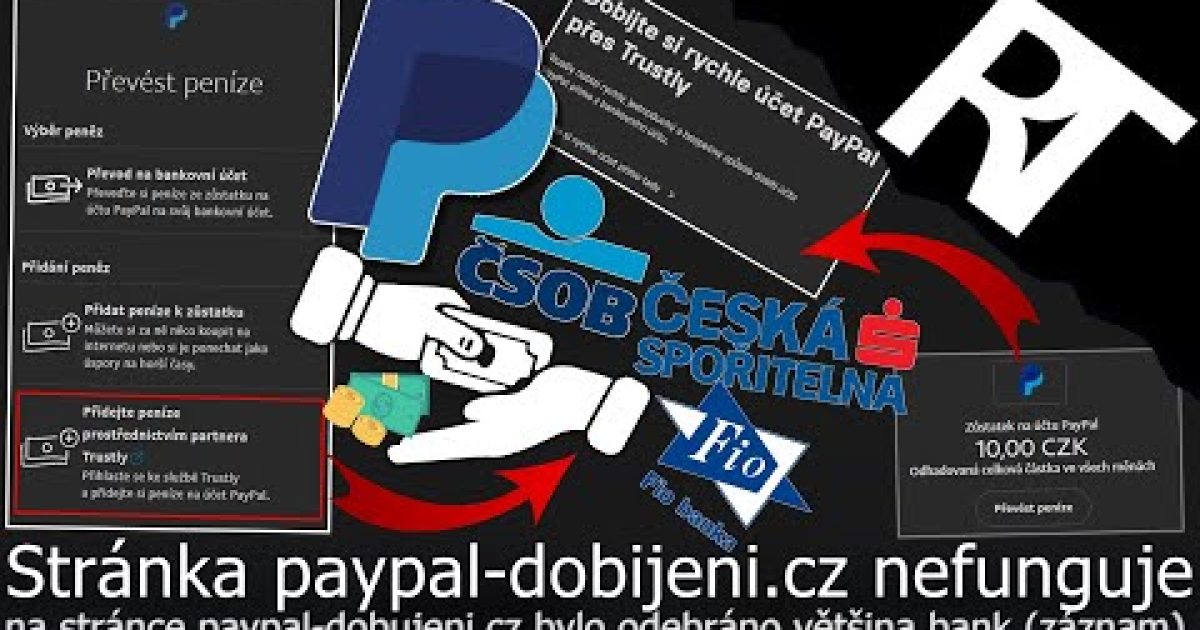 Stránka paypal-dobijeni.cz odebrala většinu bank (nefunguje) – Jak dobít peníze na PayPal