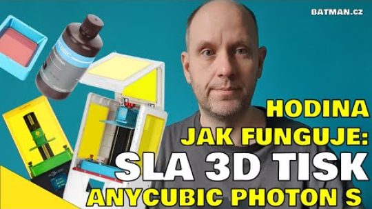 Jak funguje SLA 3D TISK (Anycubic Photon S)