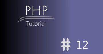 [Tutoriál] PHP 12. díl