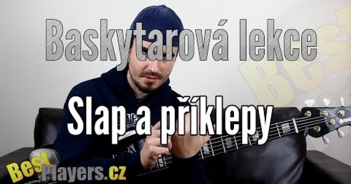 Slap a příklepy – Baskytarová škola (bestplayers.cz)