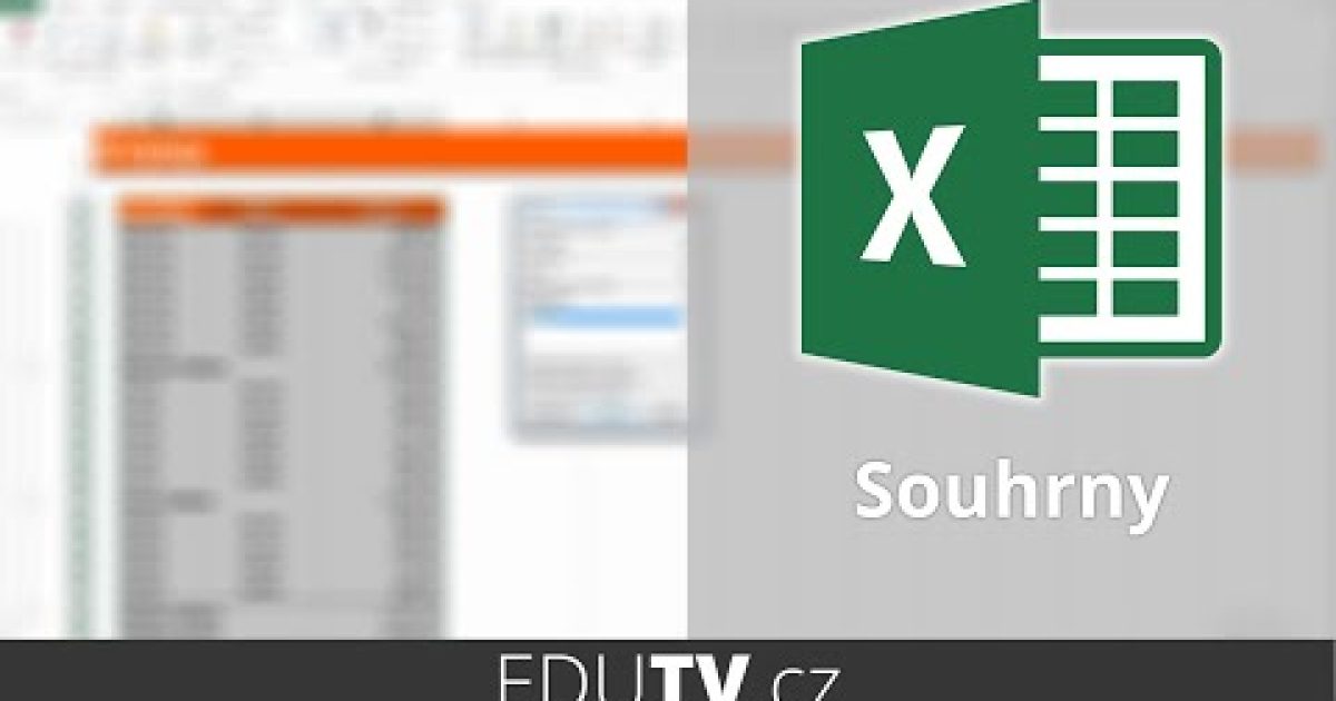 K čemu slouží souhrn v Excelu? | EduTV
