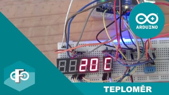 Arduino Projekt: Teploměr | Česky (FilipProjects)
