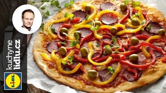 Pizza se šunkou a salámem – Marcel Ihnačák – RECEPTY KUCHYNE LIDLU